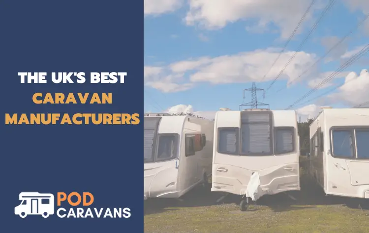 A list of the best caravan manufacturers
